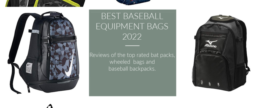 Best Baseball Bags 2022