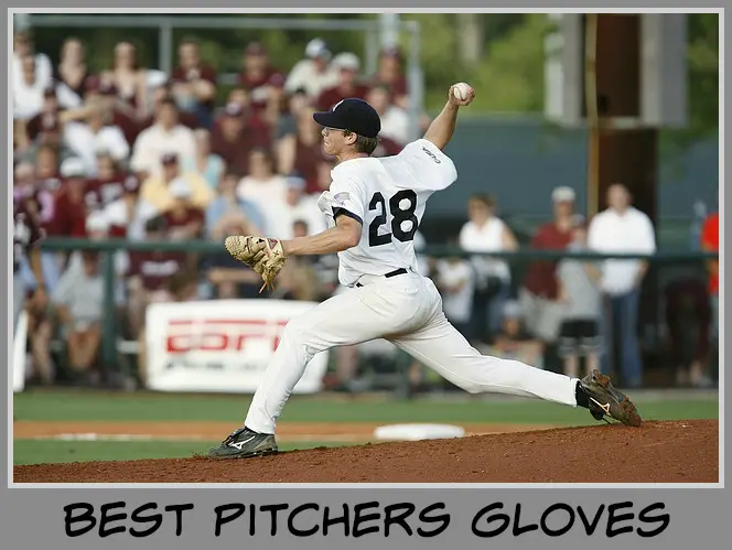 Best Pitchers Gloves