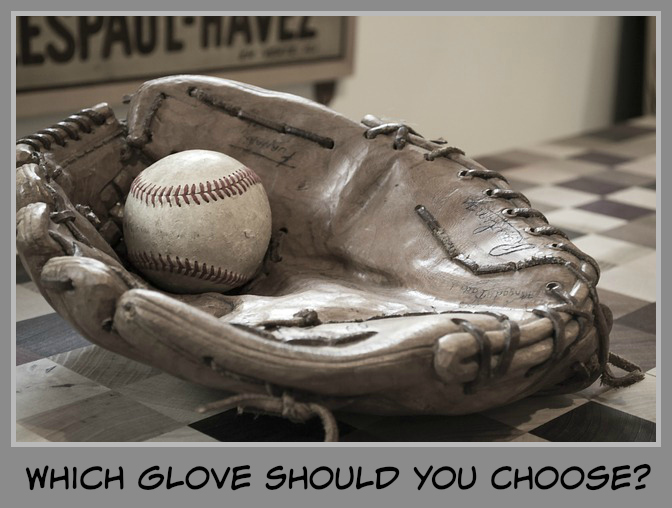 Which Glove Should You Choose?