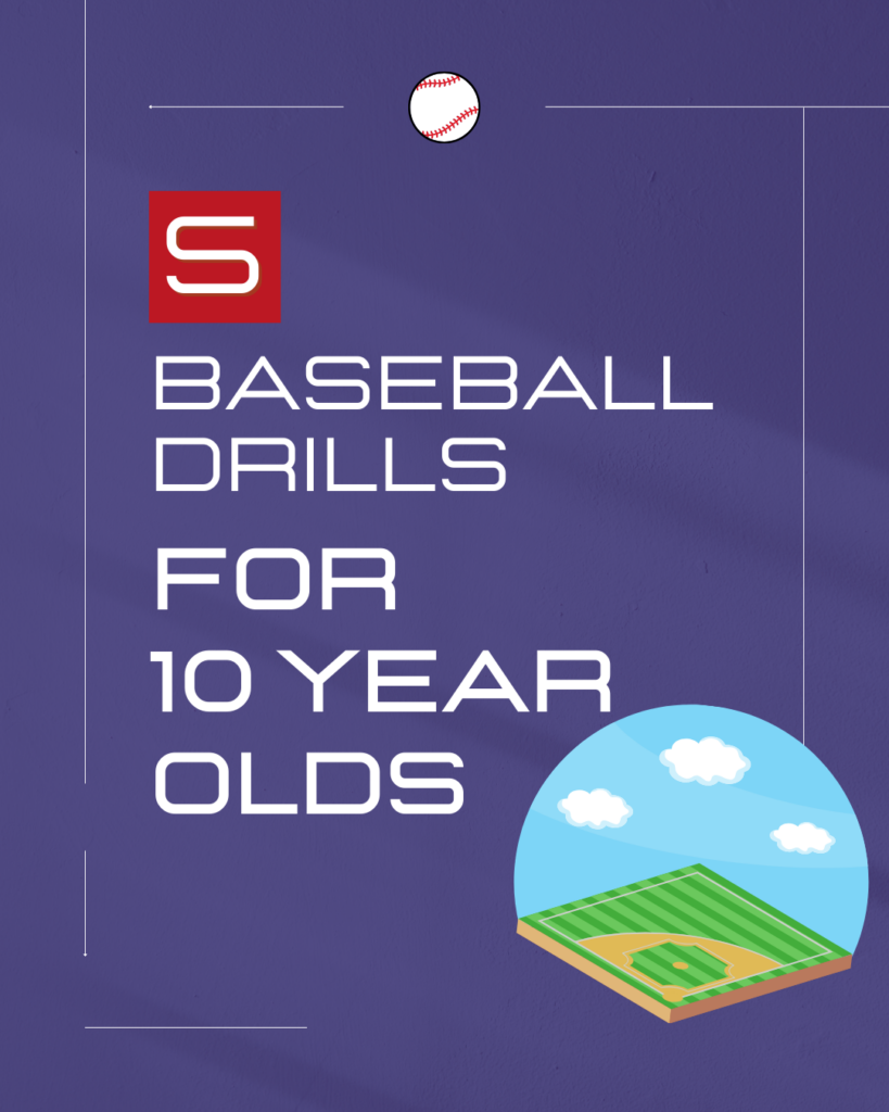 5 Baseball Drills For 10 Year Olds