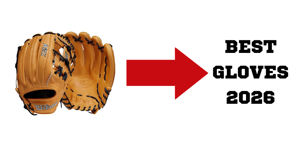 Best Baseball Gloves